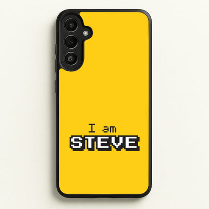 I Am Steve  - Minecraft Phone Case for Galaxy A36