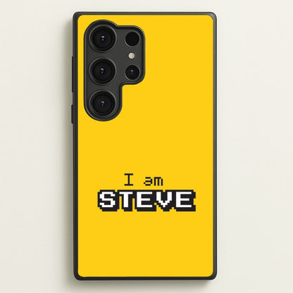 I Am Steve  - Minecraft Phone Case for Galaxy S25 Ultra