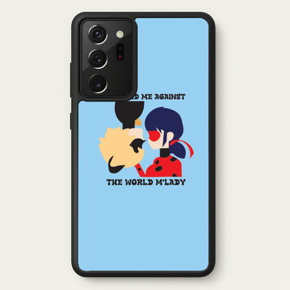 You And Me Against The World M'lady  - Miraculous Phone Case for Galaxy Note 20 Ultra