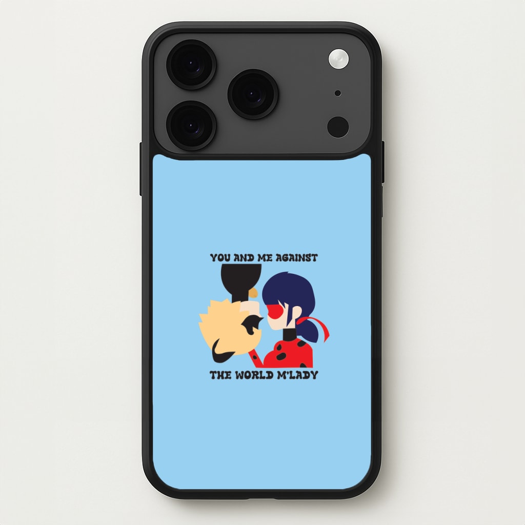 You And Me Against The World M'lady Phone Case for iPhone 17 Pro