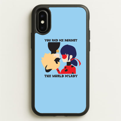 You And Me Against The World M'lady  - Miraculous Phone Case for iPhone X / XS