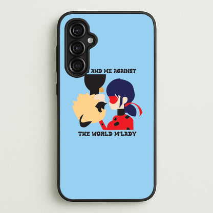 You And Me Against The World M'lady  - Miraculous Phone Case for Galaxy A14