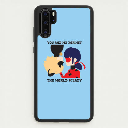 You And Me Against The World M'lady  - Miraculous Phone Case for Huawei P30 Pro