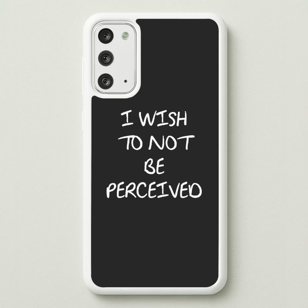 I Wish To Not Be Perceived  - Melanie Martinez Phone Case for Galaxy Note 20