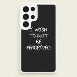 I Wish To Not Be Perceived  - Melanie Martinez Phone Case for Galaxy S22 Ultra