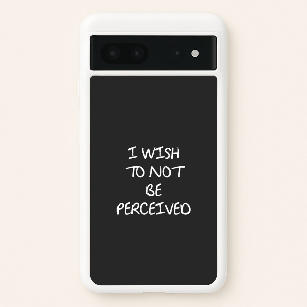 I Wish To Not Be Perceived  - Melanie Martinez Phone Case for Google Pixel 7