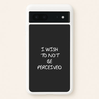 I Wish To Not Be Perceived  - Melanie Martinez Phone Case for Google Pixel 7