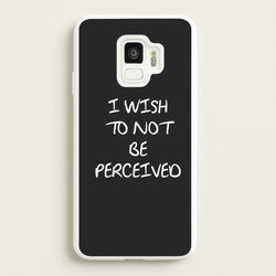 I Wish To Not Be Perceived  - Melanie Martinez Phone Case for Galaxy S9