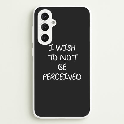 I Wish To Not Be Perceived  - Melanie Martinez Phone Case for Galaxy S23FE