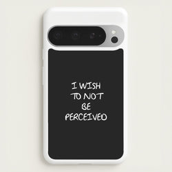 I Wish To Not Be Perceived  - Melanie Martinez Phone Case for Google Pixel 9 Pro XL