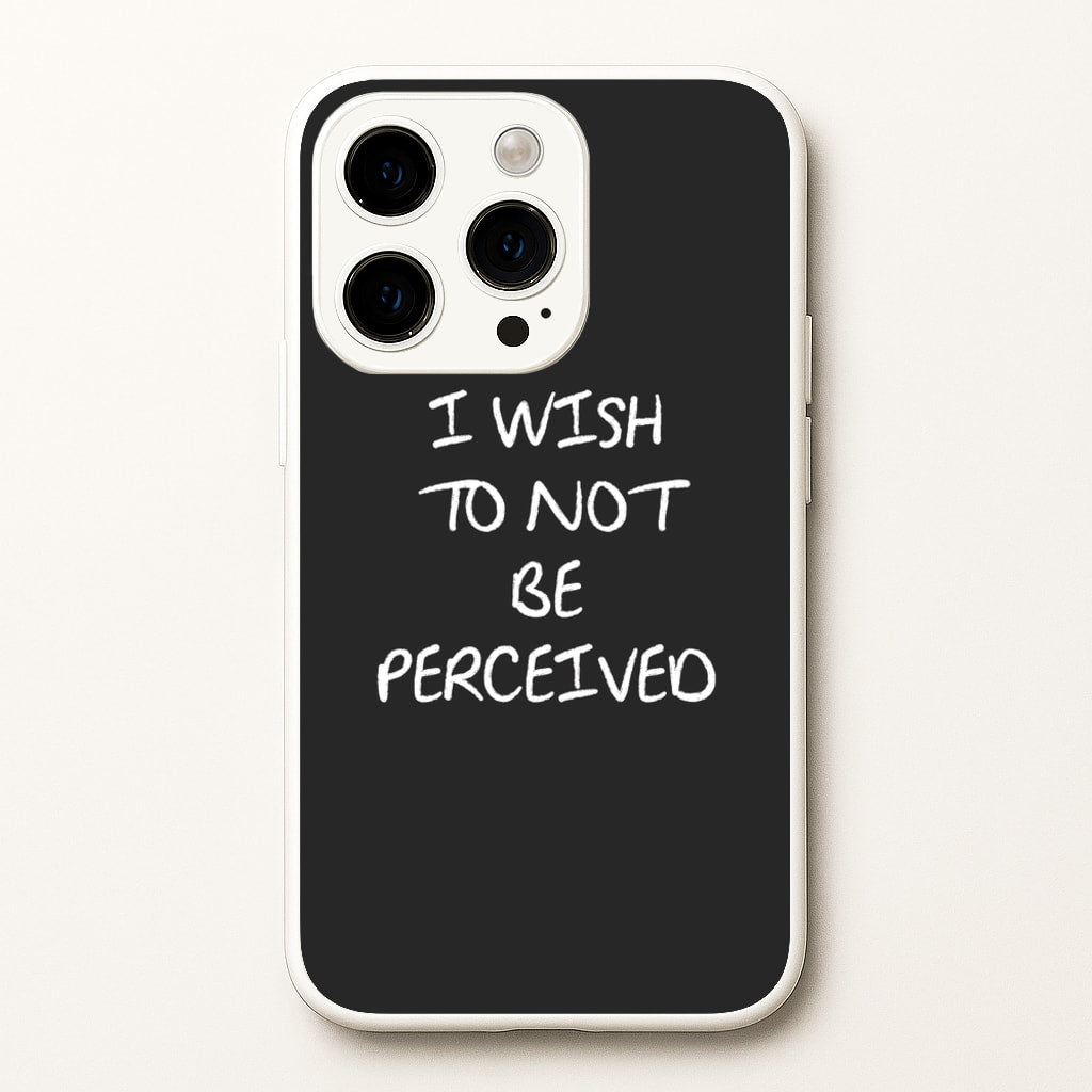 I Wish To Not Be Perceived  - Melanie Martinez Phone Case for iPhone 14 Pro Max