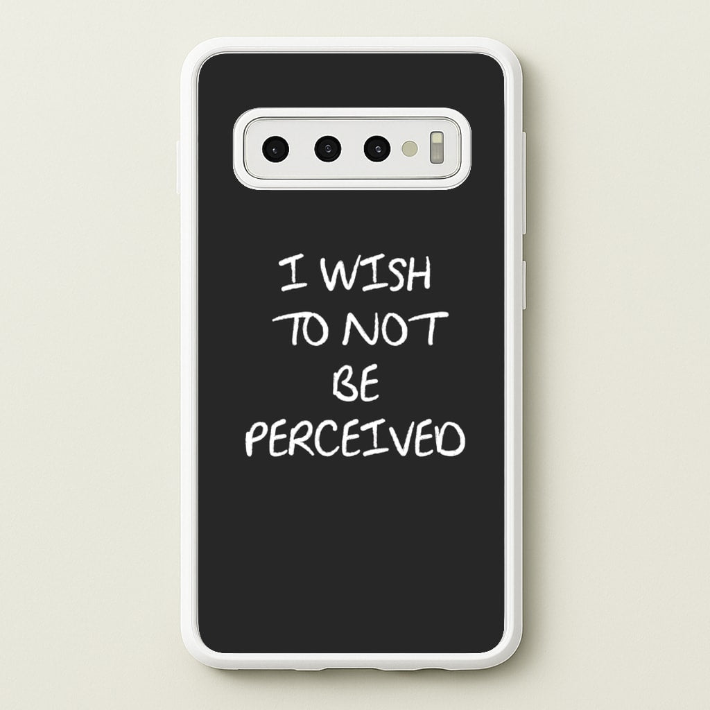 I Wish To Not Be Perceived  - Melanie Martinez Phone Case for Galaxy S10 Plus