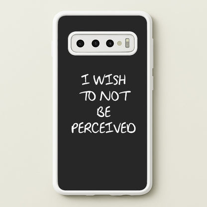 I Wish To Not Be Perceived  - Melanie Martinez Phone Case for Galaxy S10 Plus