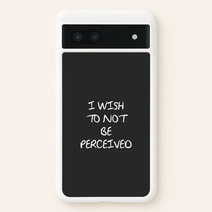 I Wish To Not Be Perceived  - Melanie Martinez Phone Case for Google Pixel 6a