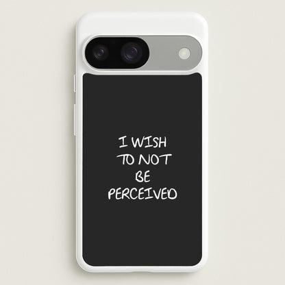 I Wish To Not Be Perceived  - Melanie Martinez Phone Case for Google Pixel 9 / 9 Pro