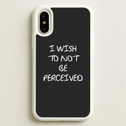 I Wish To Not Be Perceived  - Melanie Martinez Phone Case for iPhone X / XS
