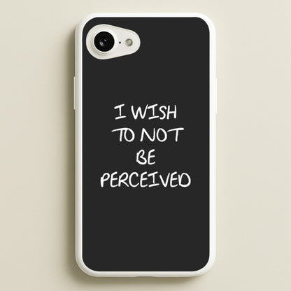 I Wish To Not Be Perceived  - Melanie Martinez Phone Case for iPhone 16e