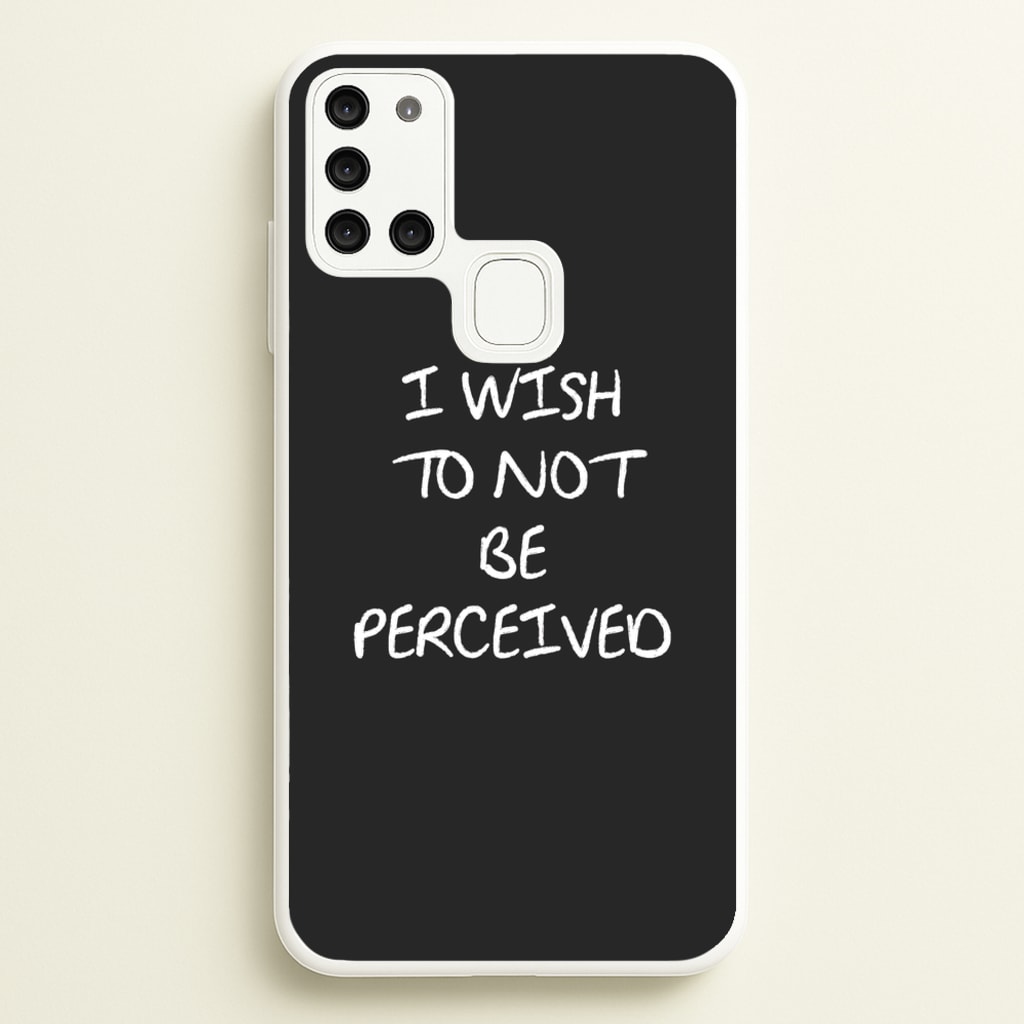 I Wish To Not Be Perceived  - Melanie Martinez Phone Case for Galaxy A21s