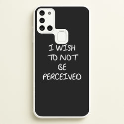 I Wish To Not Be Perceived  - Melanie Martinez Phone Case for Galaxy A21s