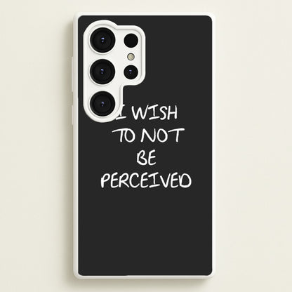 I Wish To Not Be Perceived  - Melanie Martinez Phone Case for Galaxy S25 Ultra