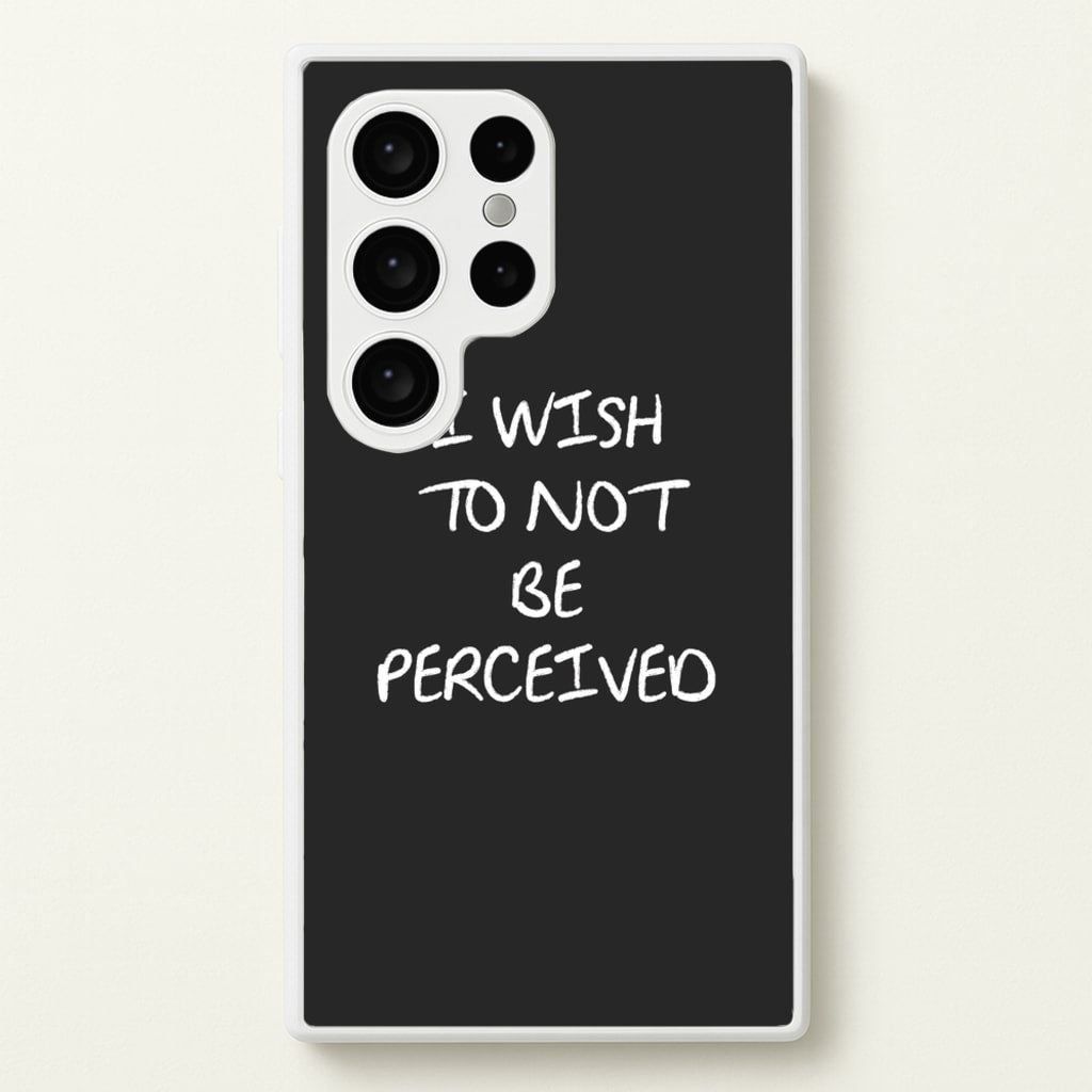 I Wish To Not Be Perceived  - Melanie Martinez Phone Case for Galaxy S24 Ultra