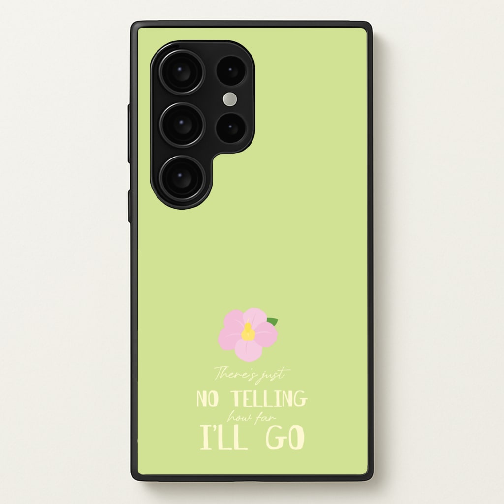 There's Just No Telling   - Moana Phone Case for Galaxy S24 Ultra