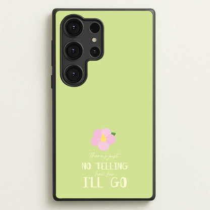 There's Just No Telling   - Moana Phone Case for Galaxy S25 Ultra