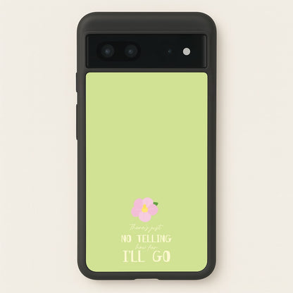 There's Just No Telling   - Moana Phone Case for Google Pixel 7