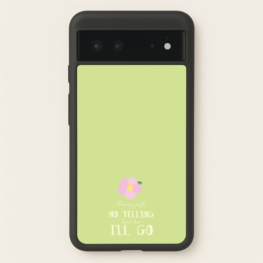There's Just No Telling   - Moana Phone Case for Google Pixel 6