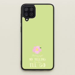 There's Just No Telling   - Moana Phone Case for Galaxy A12