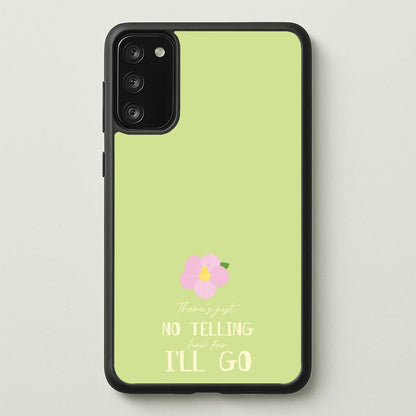 There's Just No Telling   - Moana Phone Case for Galaxy S20FE