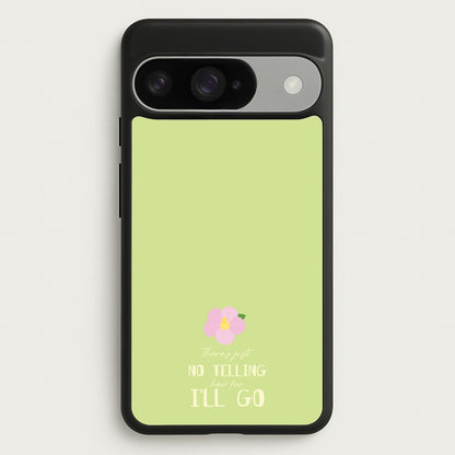There's Just No Telling Phone Case for Google Pixel 10 / 10 Pro
