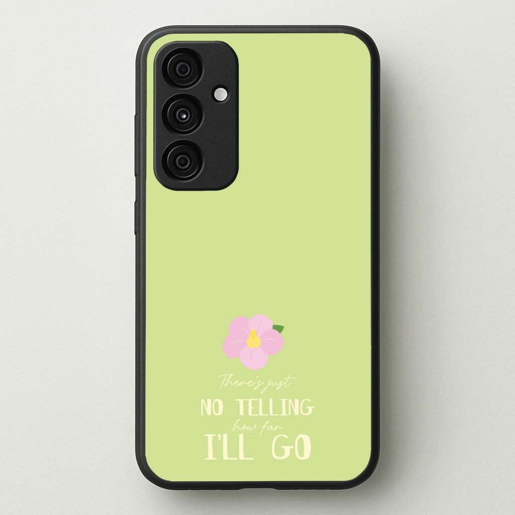 There's Just No Telling   - Moana Phone Case for Galaxy A15