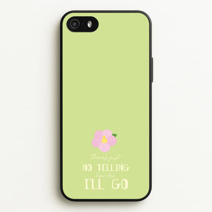 There's Just No Telling   - Moana Phone Case for iPhone 5 / 5s / SE 2016