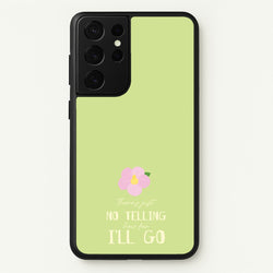 There's Just No Telling   - Moana Phone Case for Galaxy S21 Ultra