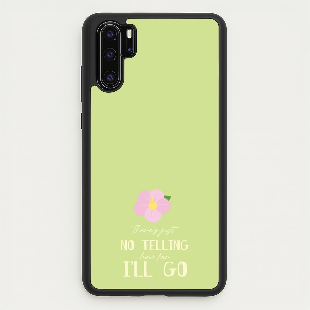 There's Just No Telling   - Moana Phone Case for Huawei P30 Pro
