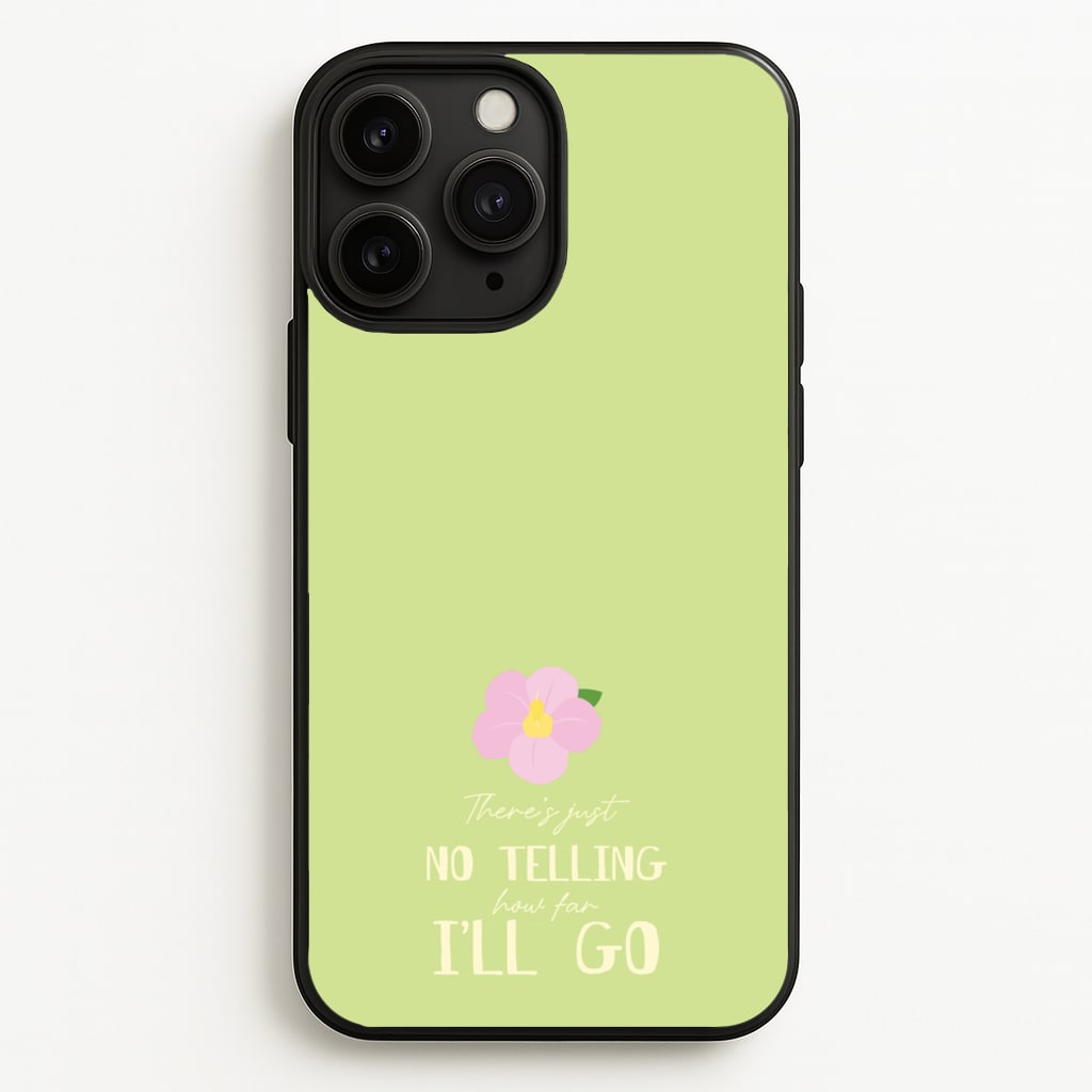 There's Just No Telling   - Moana Phone Case for iPhone 11 Pro Max
