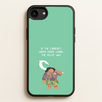 If The Current's Warm  - Moana Phone Case for iPhone 6 / 7 / 8 / SE