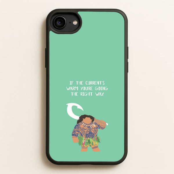 If The Current's Warm  - Moana Phone Case for iPhone 6 / 7 / 8 / SE