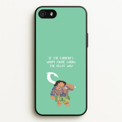 If The Current's Warm  - Moana Phone Case for iPhone 5 / 5s / SE 2016