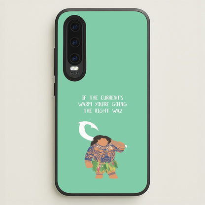 If The Current's Warm  - Moana Phone Case for Huawei P30