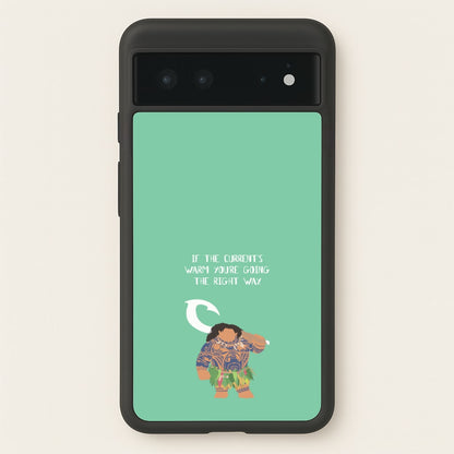 If The Current's Warm  - Moana Phone Case for Google Pixel 6