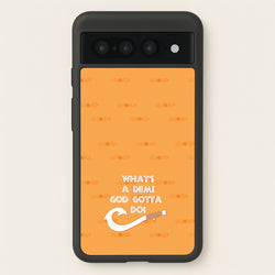 What's A Demi God  - Moana Phone Case for Google Pixel 7 Pro