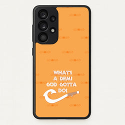 What's A Demi God  - Moana Phone Case for Galaxy A33