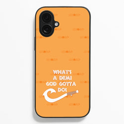 What's A Demi God  - Moana Phone Case for iPhone 16 Plus