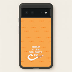 What's A Demi God  - Moana Phone Case for Google Pixel 6