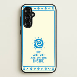 Be Who You  - Moana Phone Case for Galaxy A54