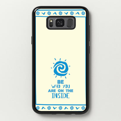 Be Who You  - Moana Phone Case for Galaxy S8