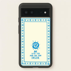 Be Who You  - Moana Phone Case for Google Pixel 7