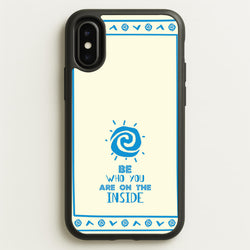 Be Who You  - Moana Phone Case for iPhone X / XS